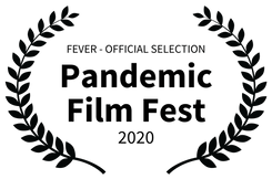 FEVER - OFFICIAL SELECTION - Pandemic Film Fest - 2020